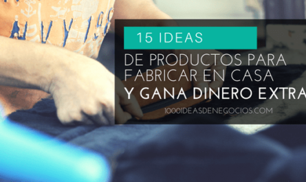 15 ideas de negocios de producción casera que generan buenas ganancias
