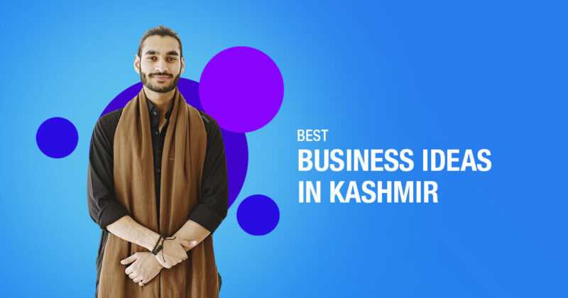 10 ide bisnis praktis di Kashmir