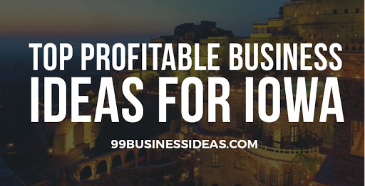8 fantastiche idee di business in Iowa