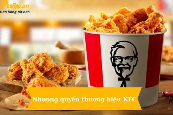 Chi phí nhượng quyền thương mại KFC, lợi nhuận và cơ hội