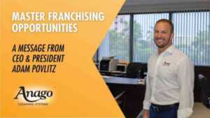 Start an Anago Cleaning Systems Master Franchise