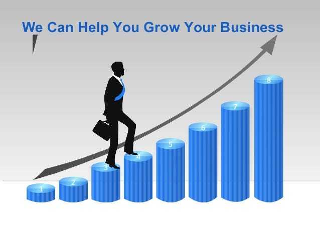 For Your Business To Grow